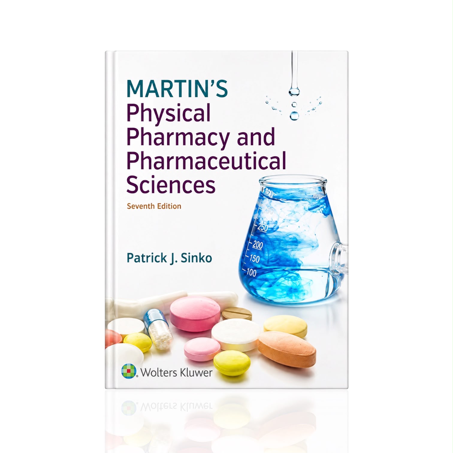 Physical Pharmacy And Pharmaceutical Science 7th Edition By Patrick J. Sinko