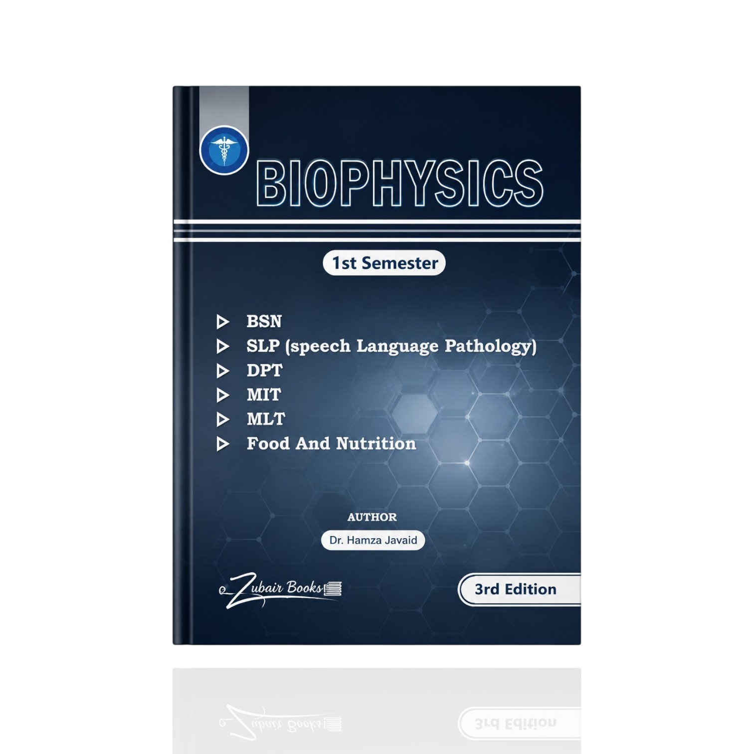 Biophysics Semester-1 3rd Edition By Dr. Hamza Javaid
