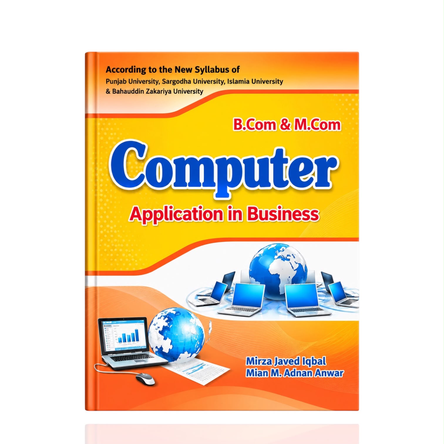 Computer Application In Business B.Com & M.Com By Mriza Javed Iqbal