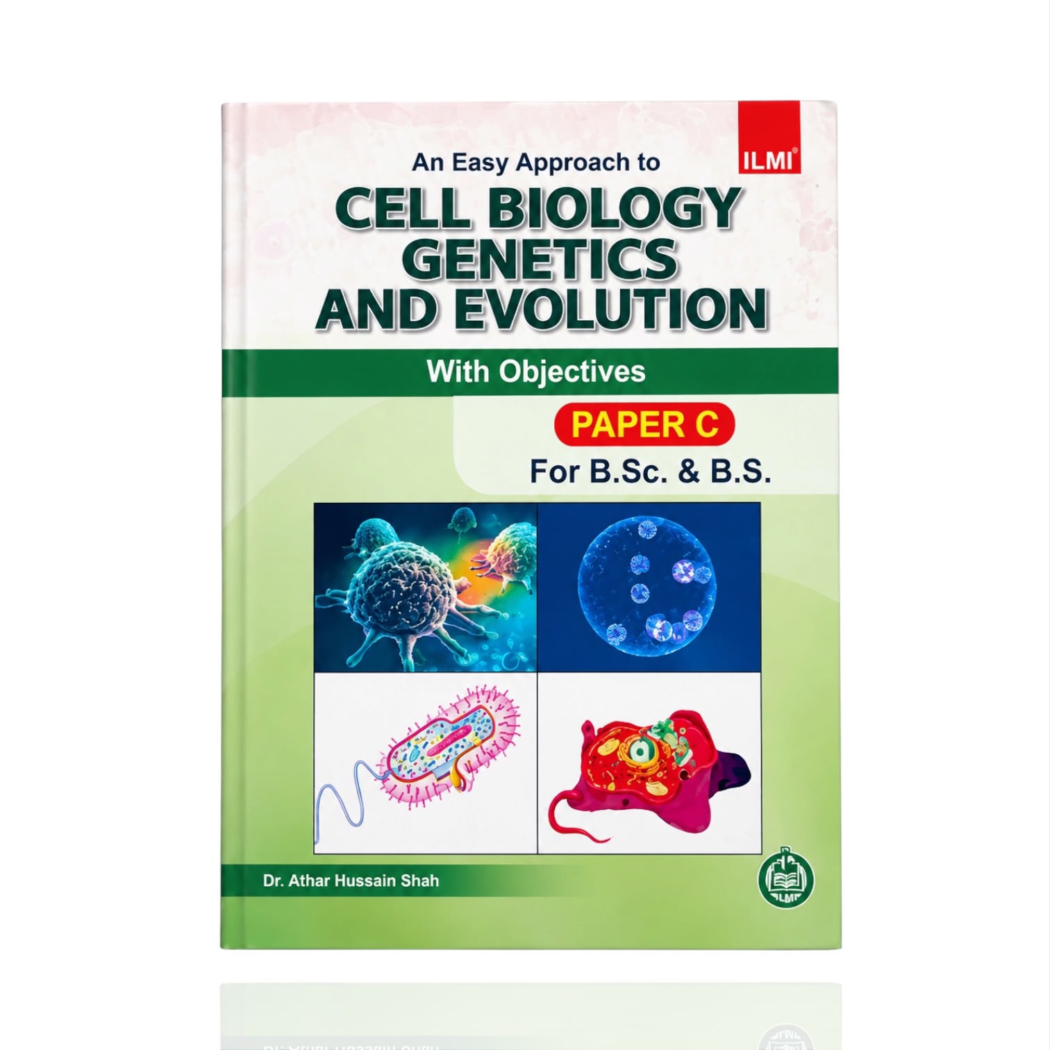 Cell Biology Genetics And Evolution Paper-C By Dr. Athar Hussain Shah