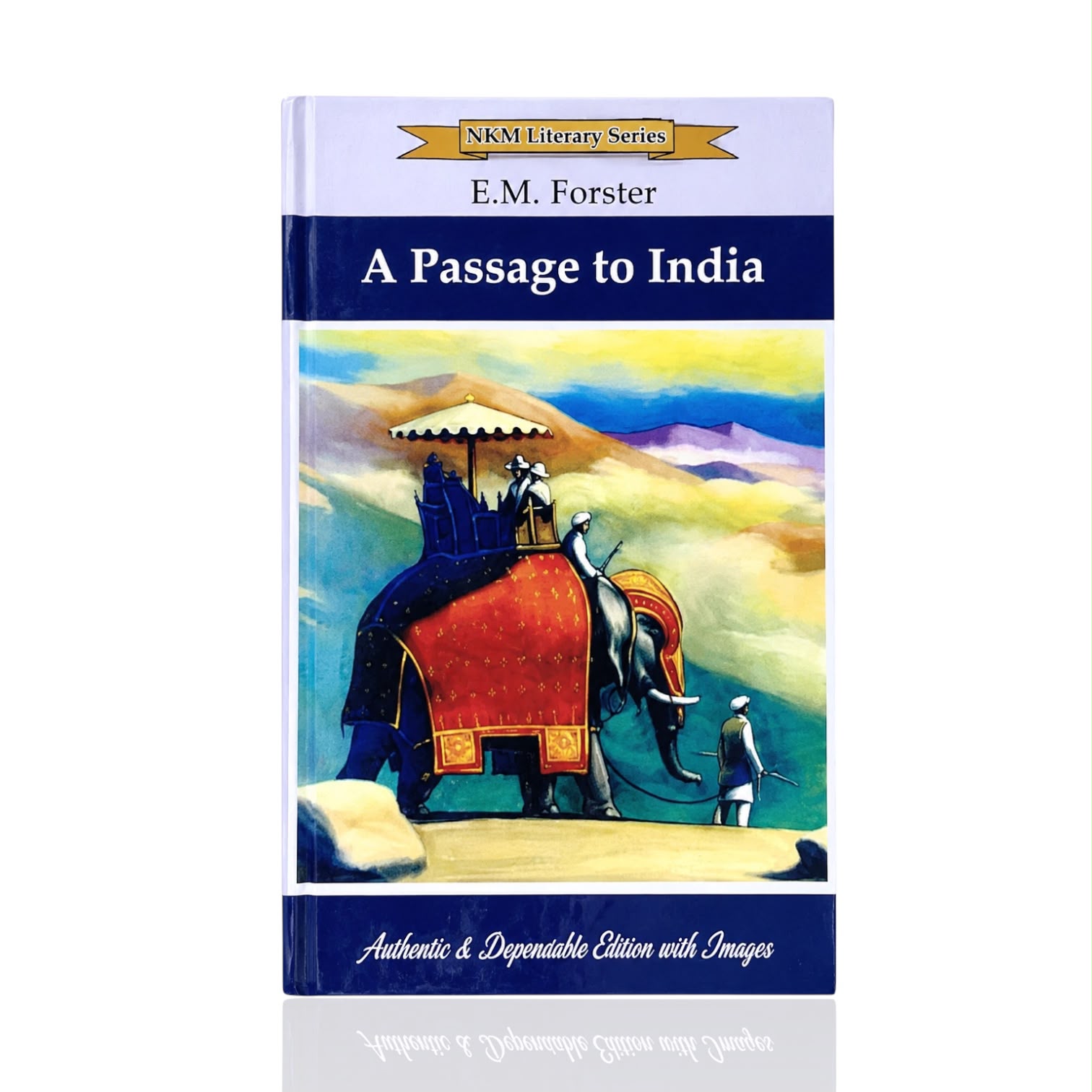 A Passage to India By E.M Forster