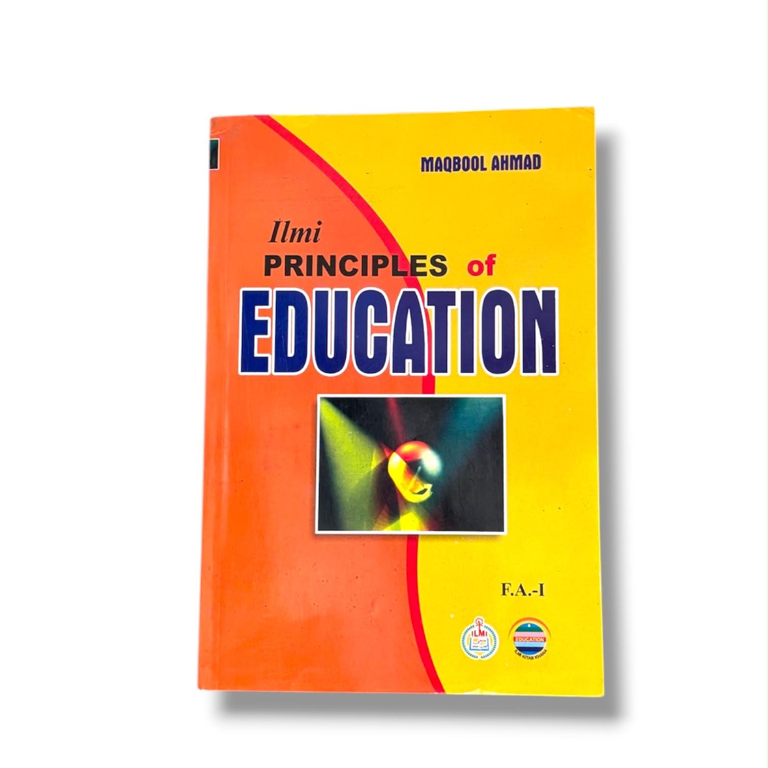 Ilmi Principles Of Education F.A Part-1