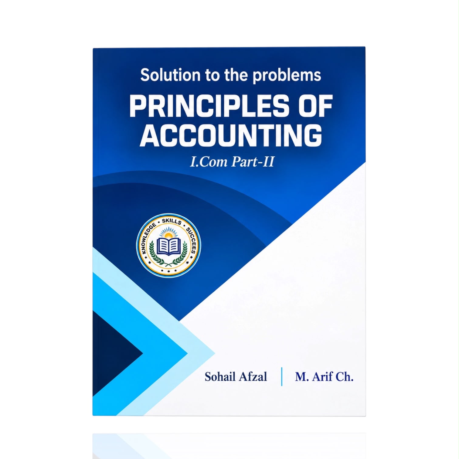 Principles Of Accounting Solution I.Com-2 By Sohail Afzal