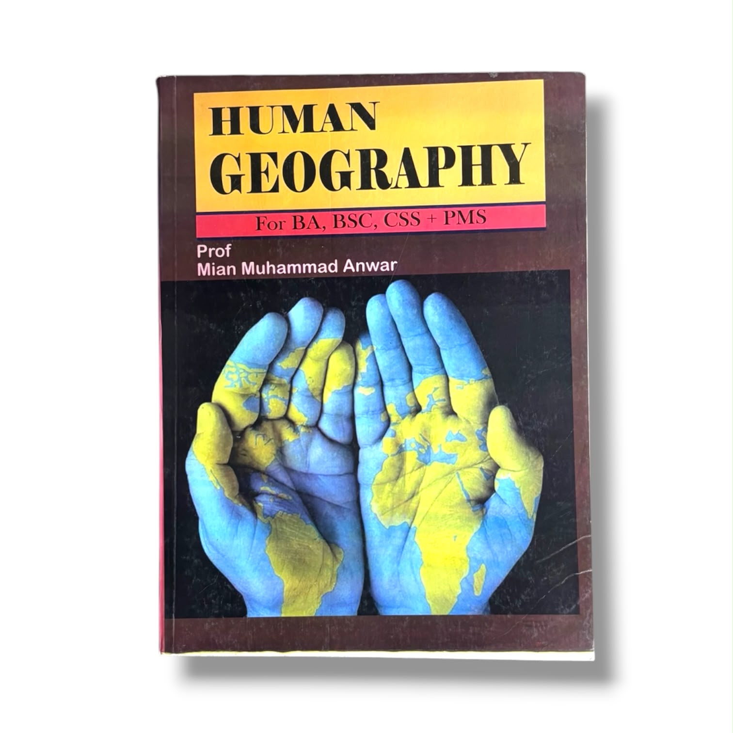 Human Geography By Prof Mian Muhammad Anwar