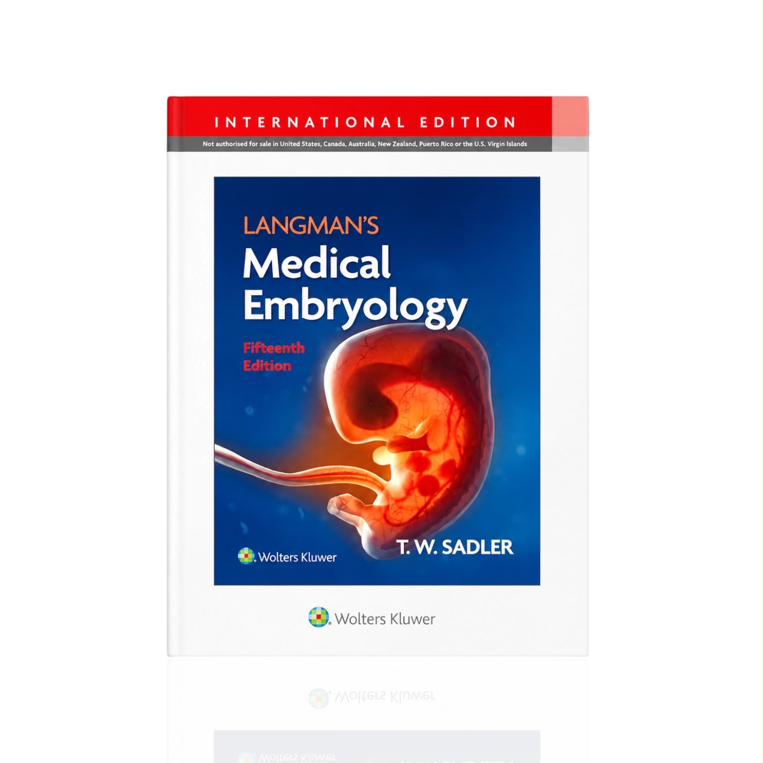 Medical Embryology 15th Edition By T.W. Sadler