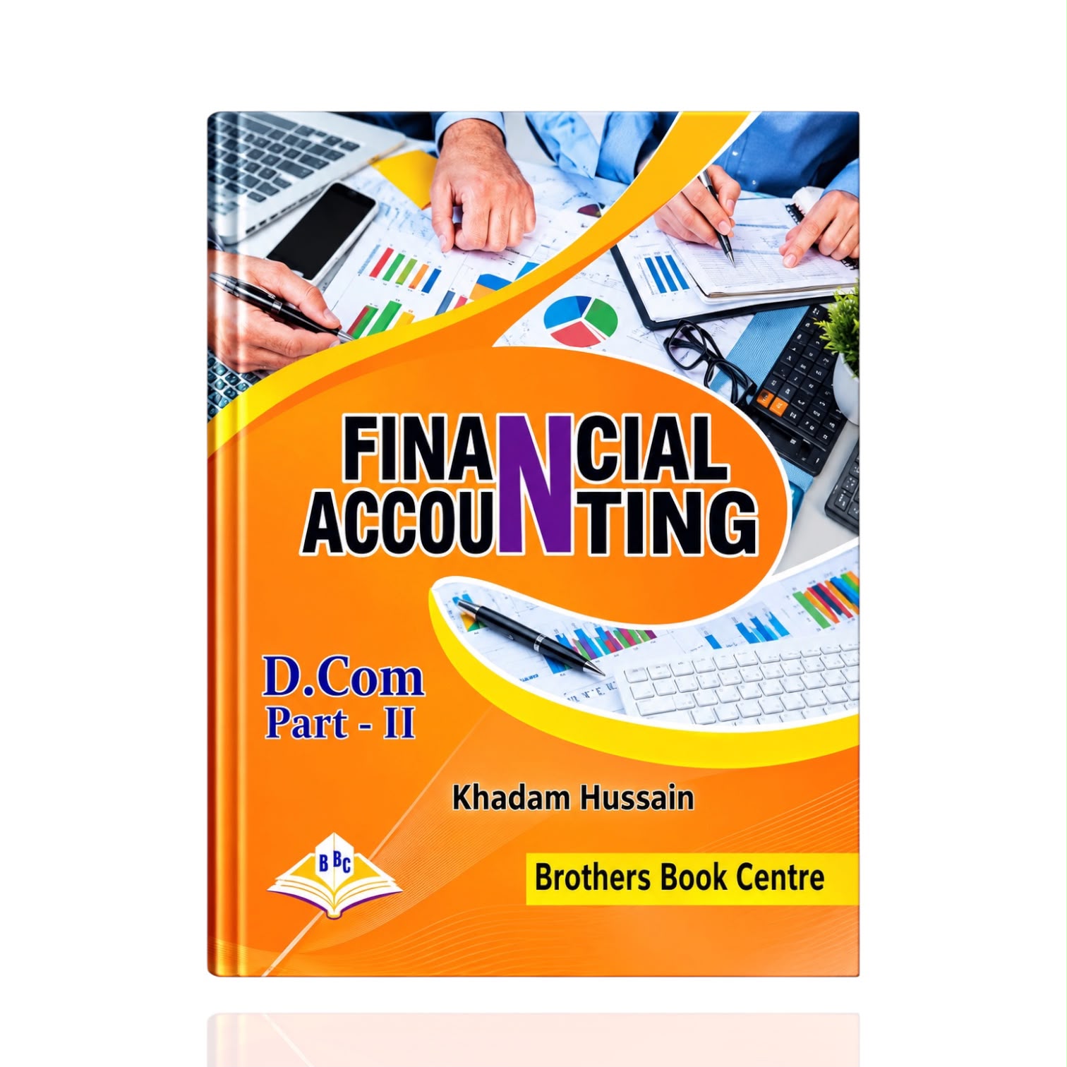 Financial Accounting D.Com Part 2 By Khadam Hussain
