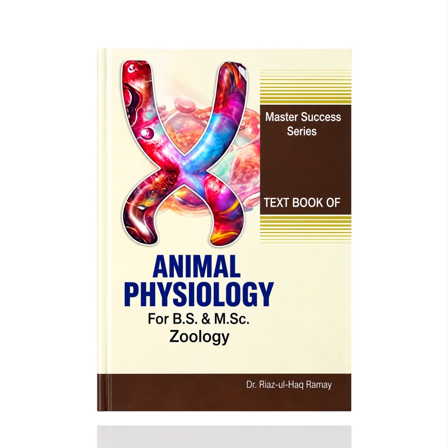Animal Physiology By Dr Riaz Ul Haq Ramay BS