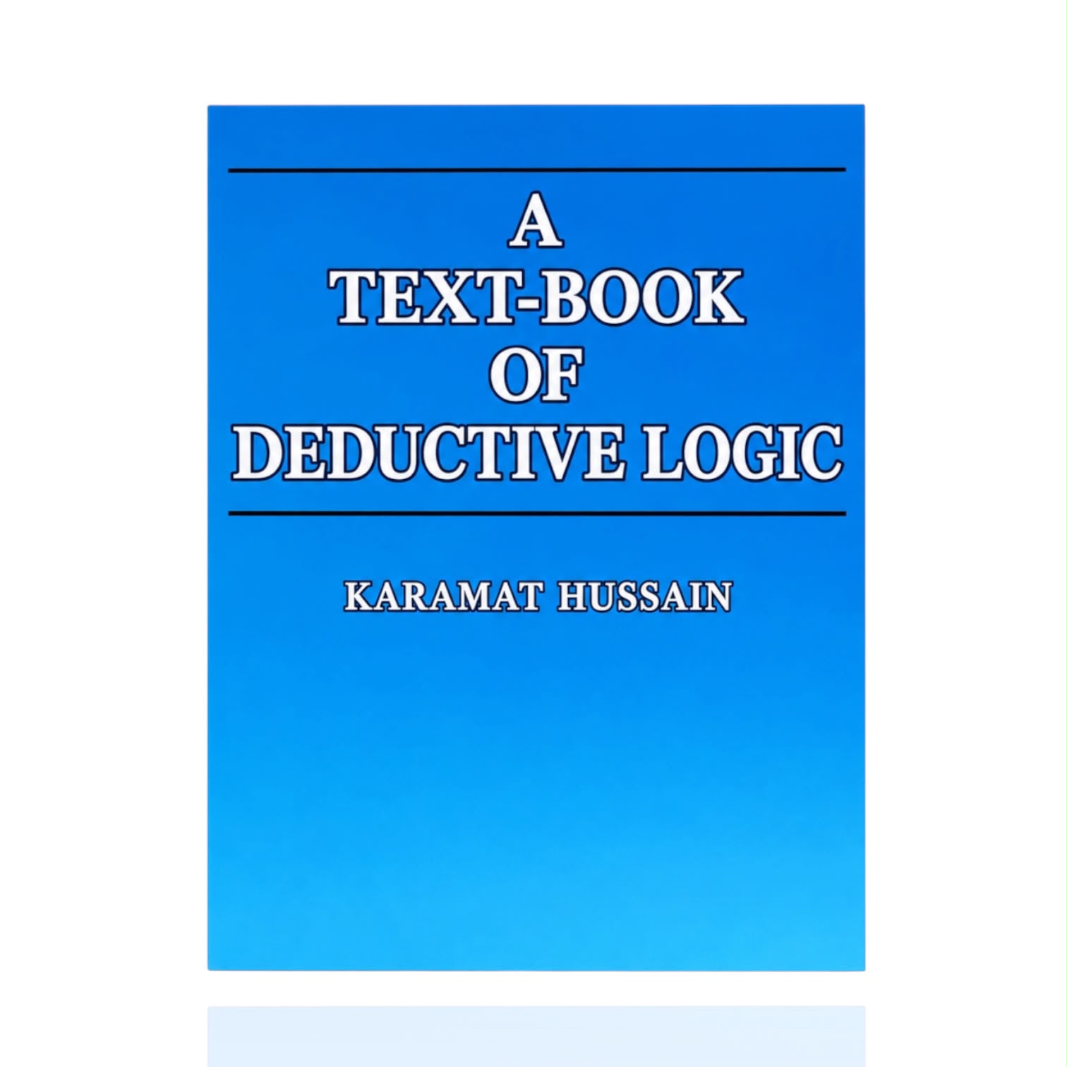 Deductive Logic By Karamat Hassain