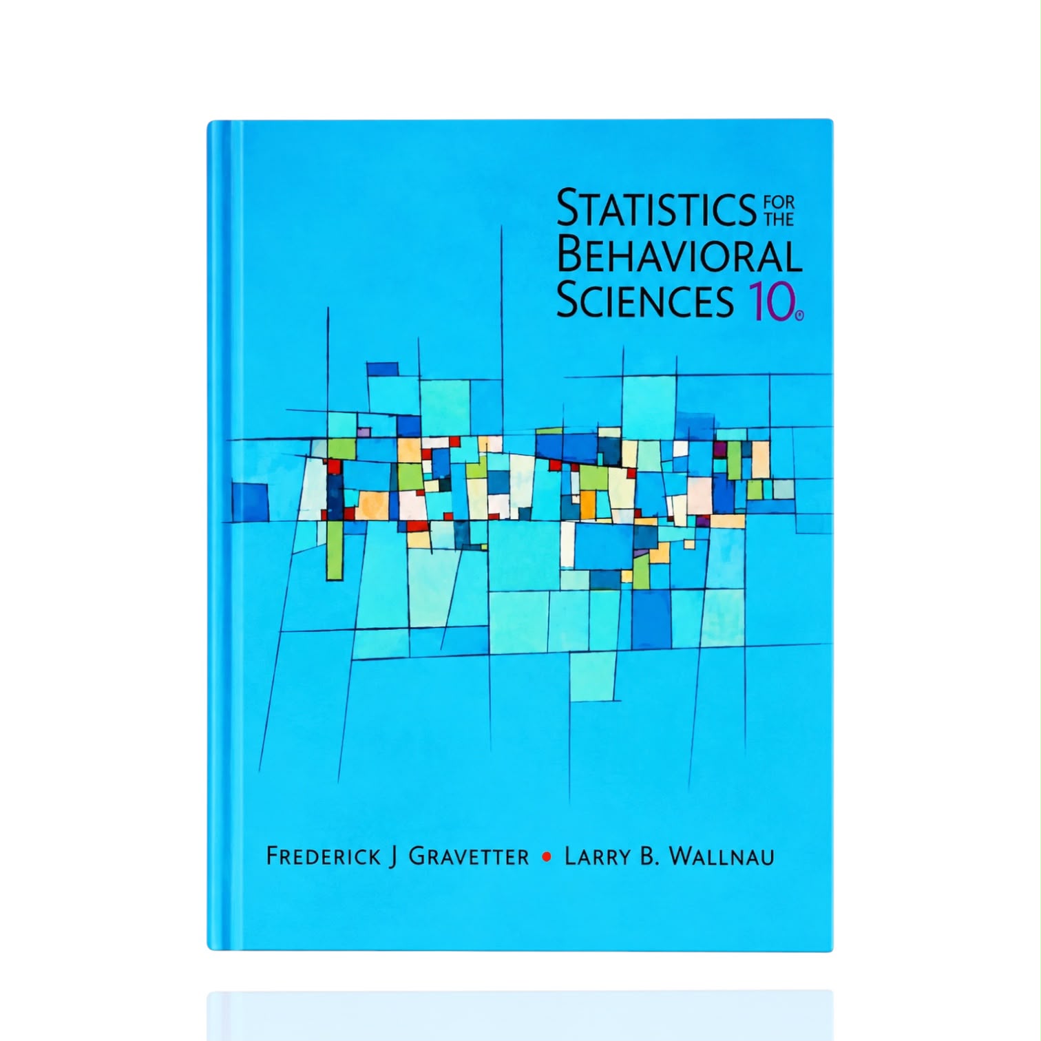 Statistics For The Behavioral Science 10th Ed By Fredrick J Gravetter