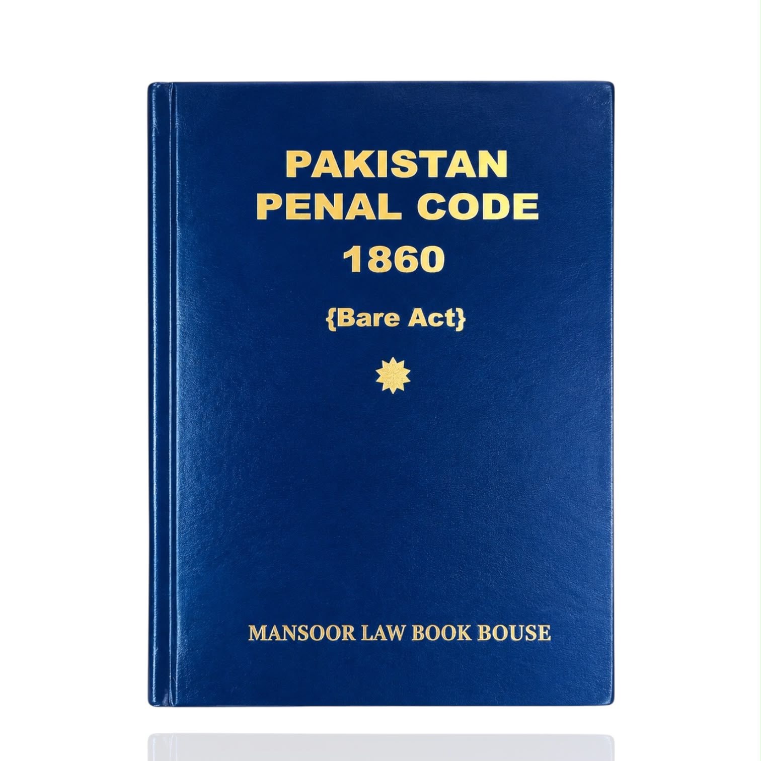 Pakistan Penal Code 1860 Bare Act By MBH