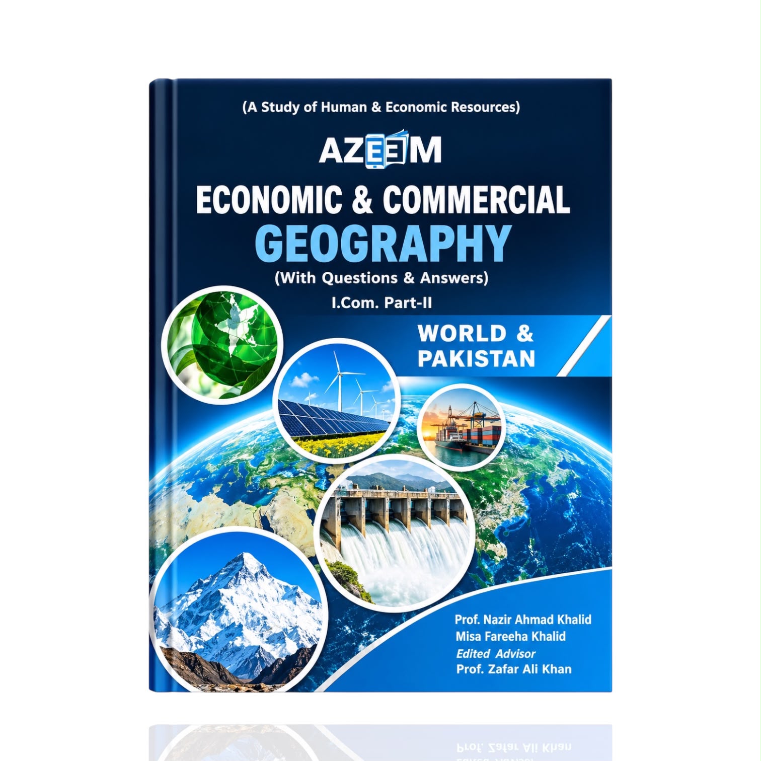 Economics & Commercial Geography I.Com part 2 By Nazir Ahmad Khalid