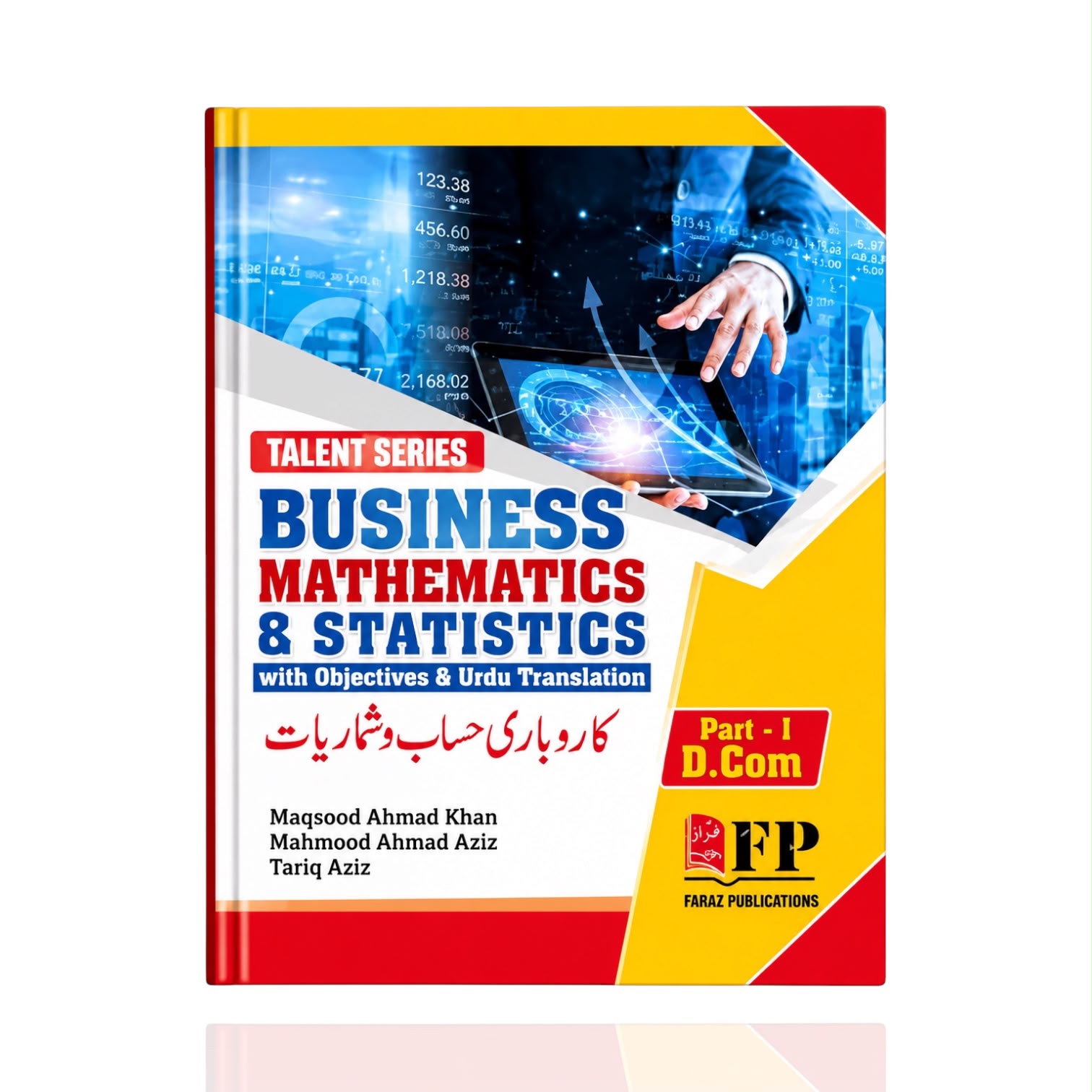 Business Mathematics Statistics D.Com Part 1 By Masood Ahmed Khan