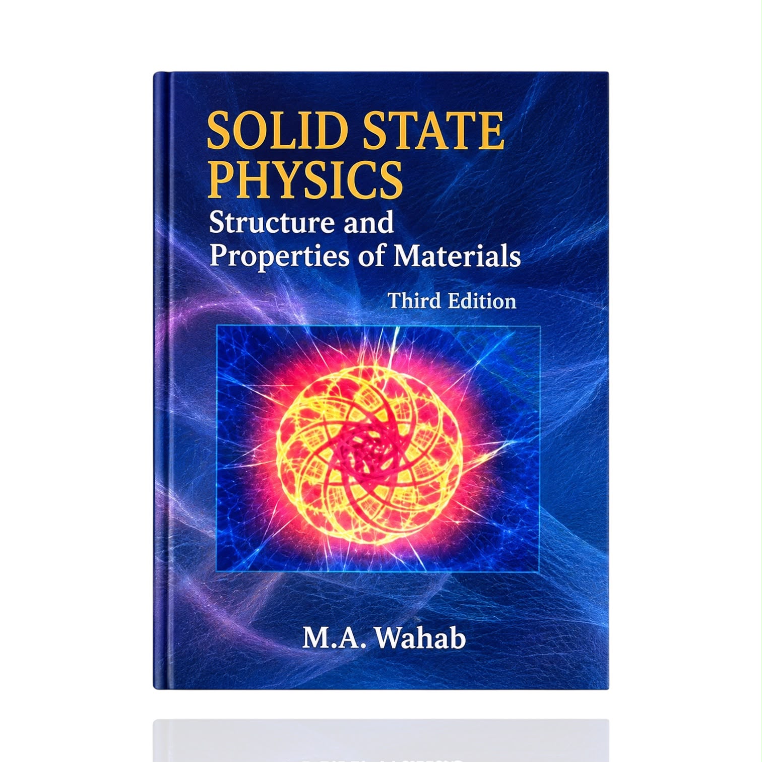 Solid State Physics 3rd Edition By MA Wahab