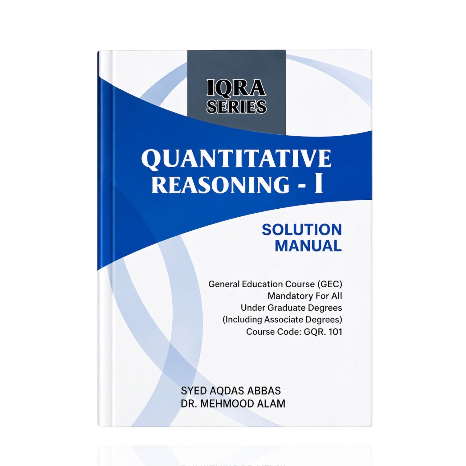 Quantitative Reasoning-I Solution Manual By Syed Aqdas Abbas
