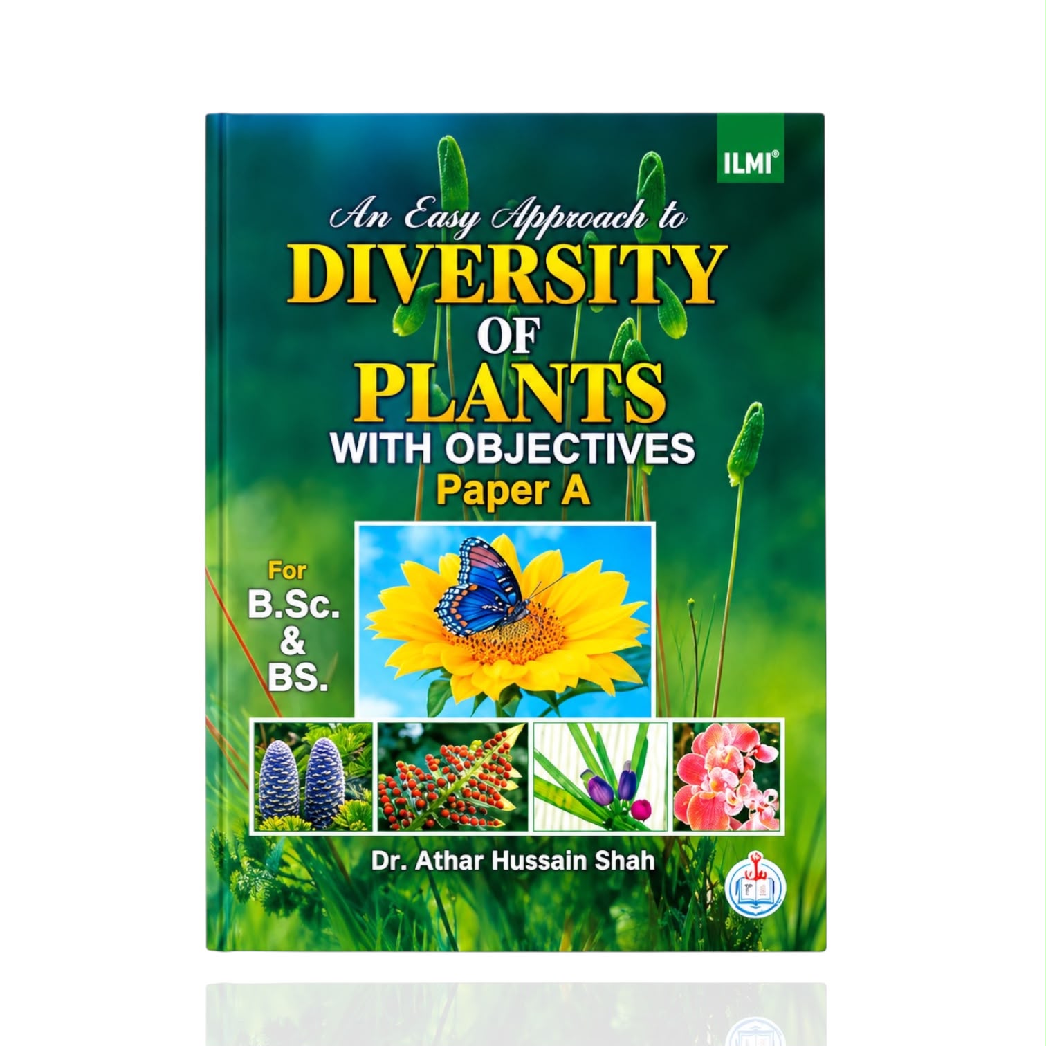 Diversity Of Plants Paper-A By Dr. Athar Hussain Shah