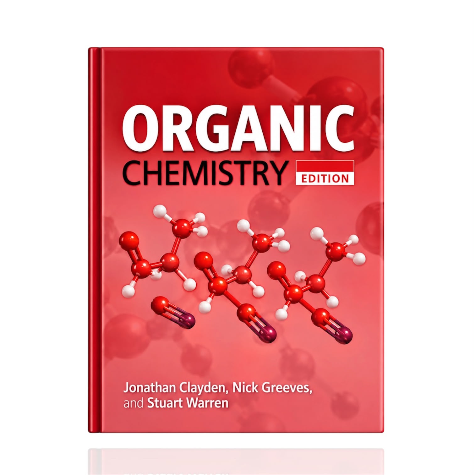 Organic Chemistry Volume 1&2 2nd Edition By Jonathan Clayclen. Nick Greeves And Start Warren