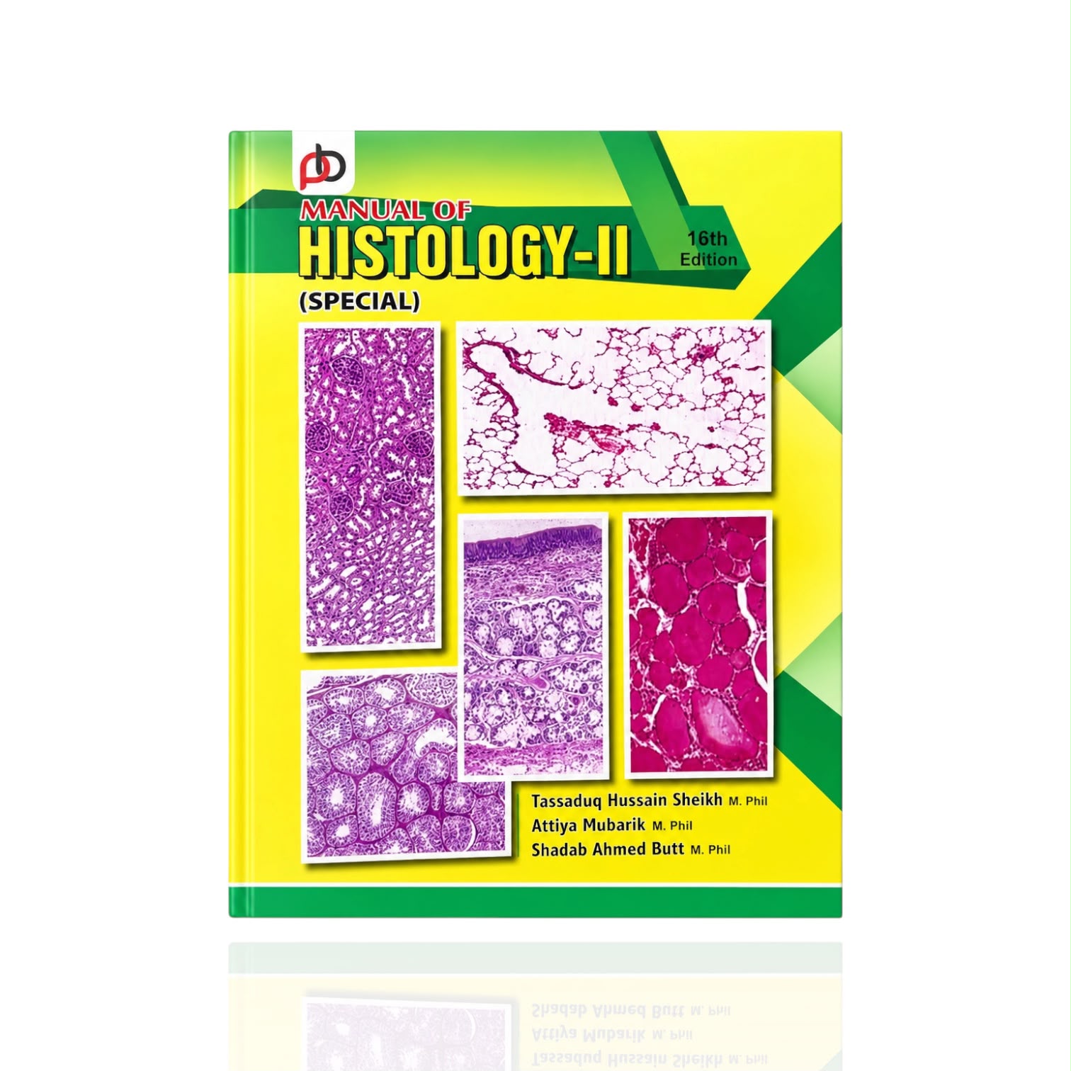 Manual Of Histology-II 16th Edition