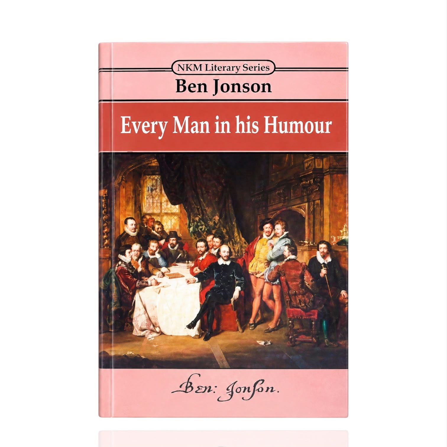 Every Man In His Humour By Ben jonson