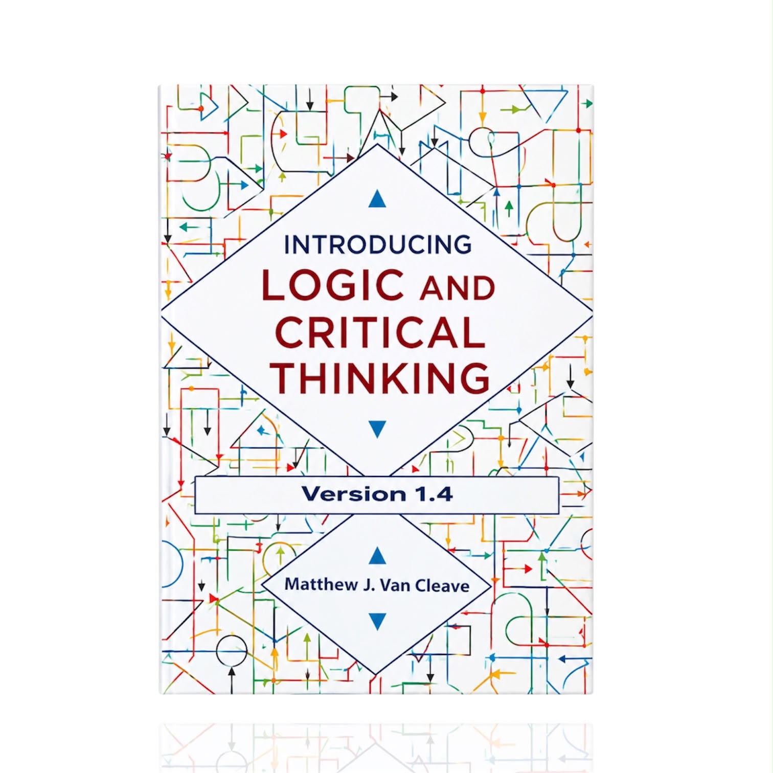 Introduction Logic And Critical Thinking version 1.4