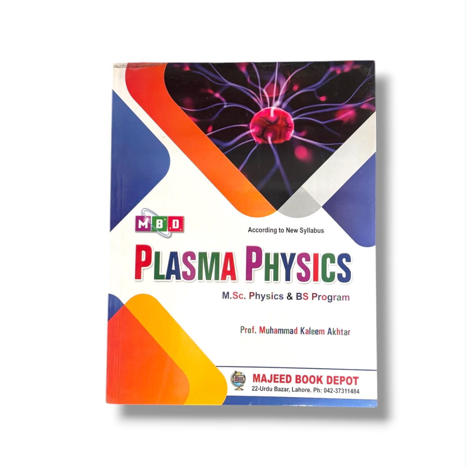 Plasma Physics By Prof Muhammad kaleem Akhtar
