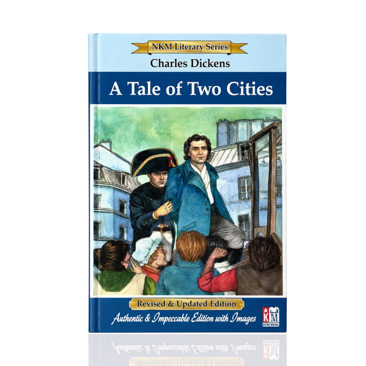 A Tale Of Two Cities By Charles Dickens