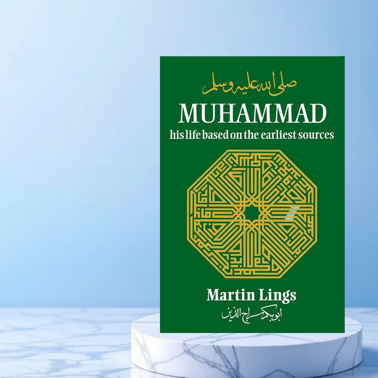 Muhammad His Life On The Earliest Soureces By Martin Lings