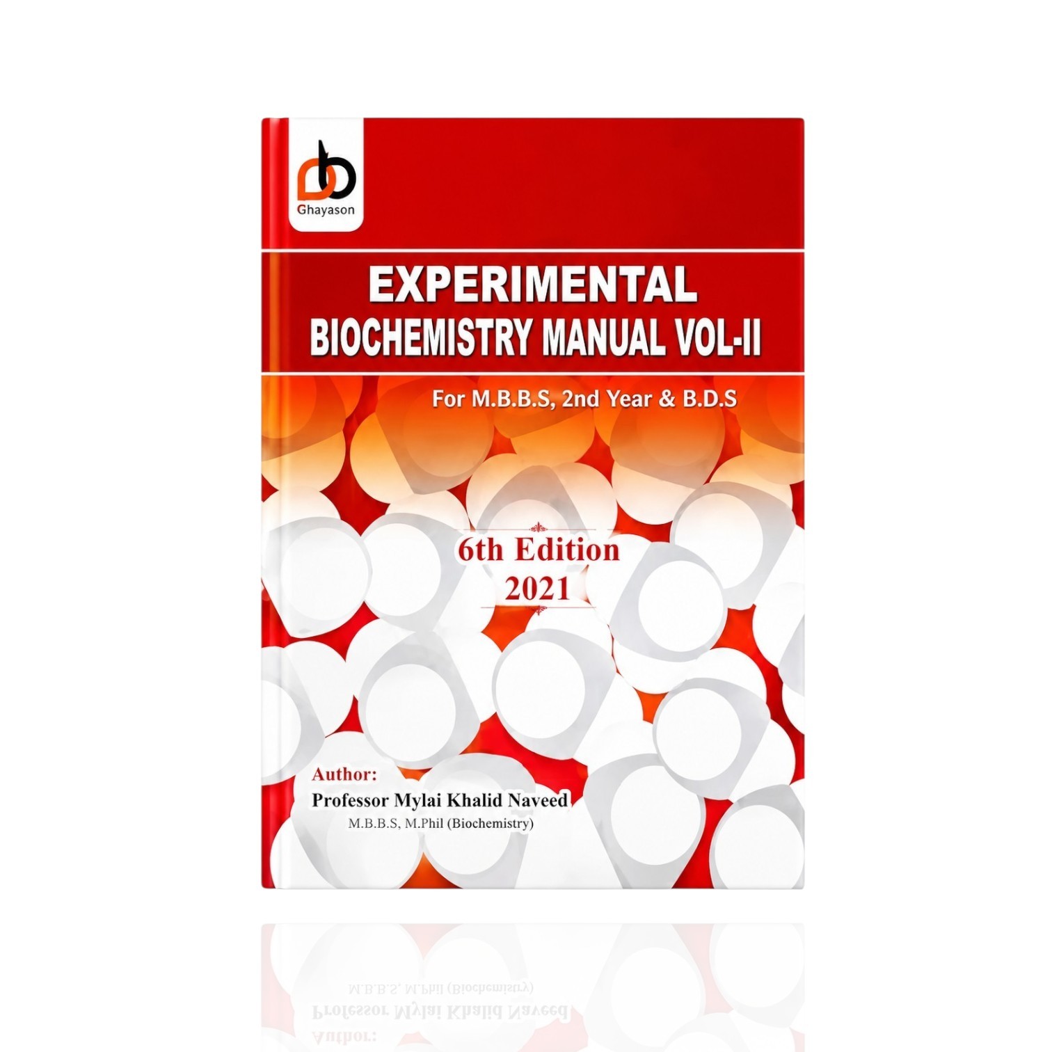 Experimental Biochemistry Manual Vol-II 6th Edition By Prof. Abdul Khaliq Naveed