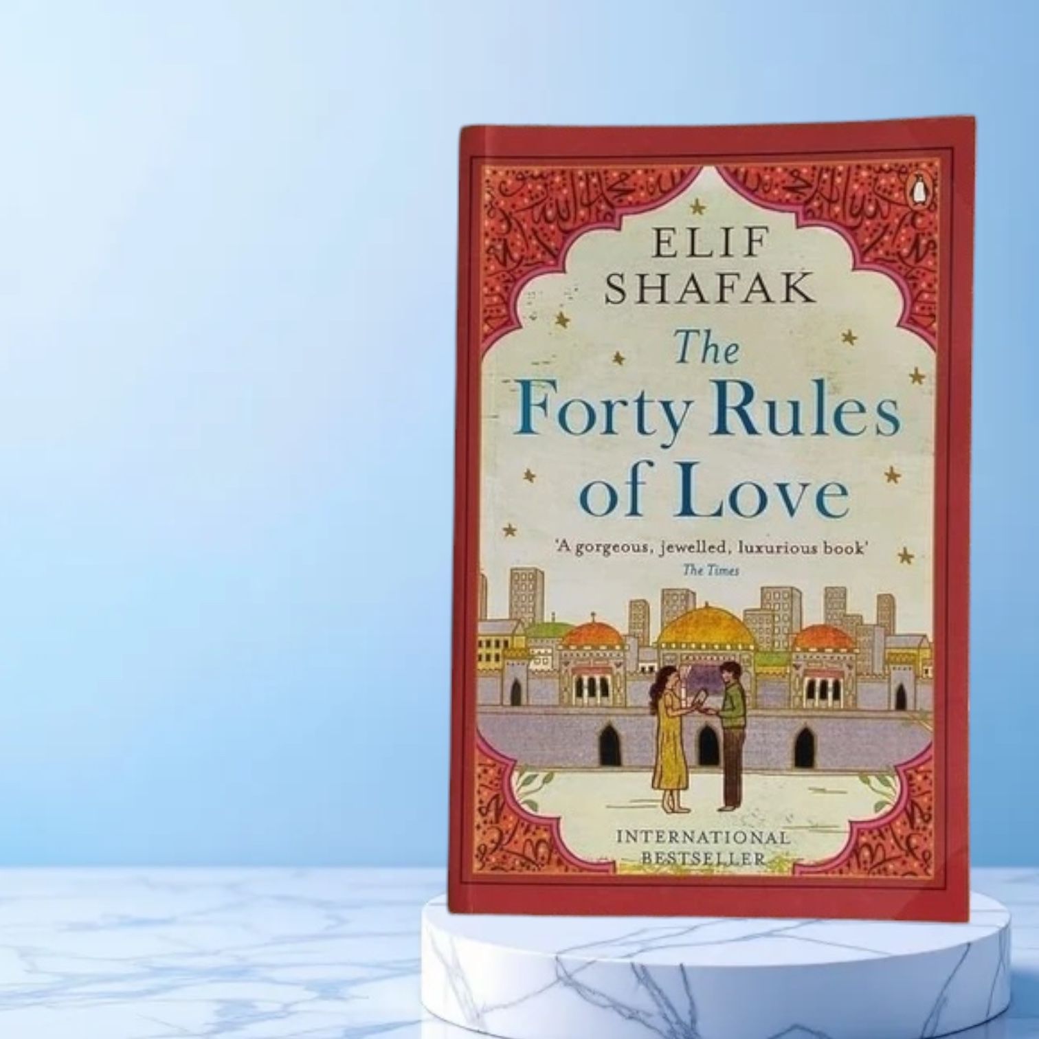 The Forty Rules Of Love By Elif Shafak