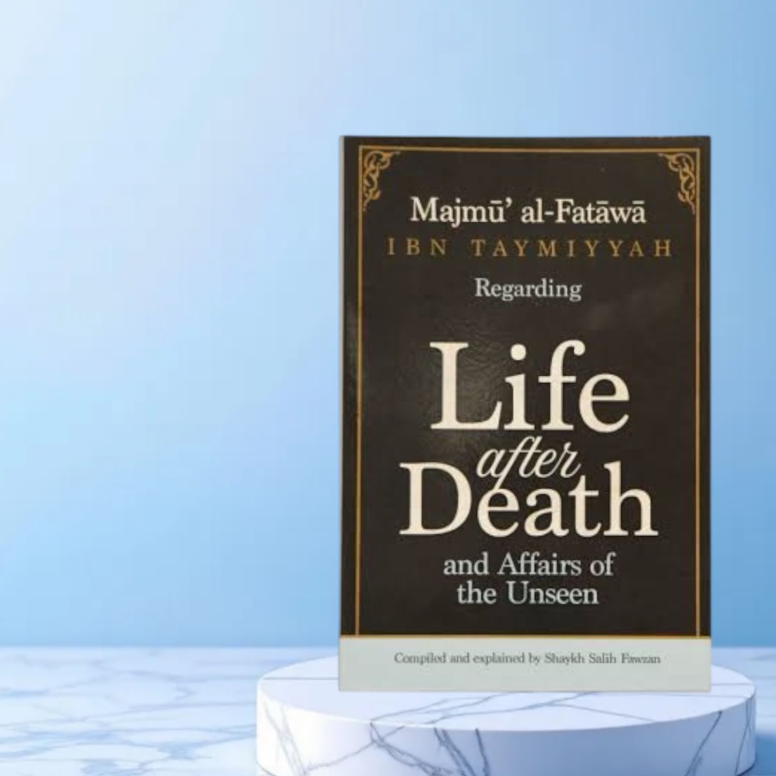 Life After Death By Ibn Taymiyyah