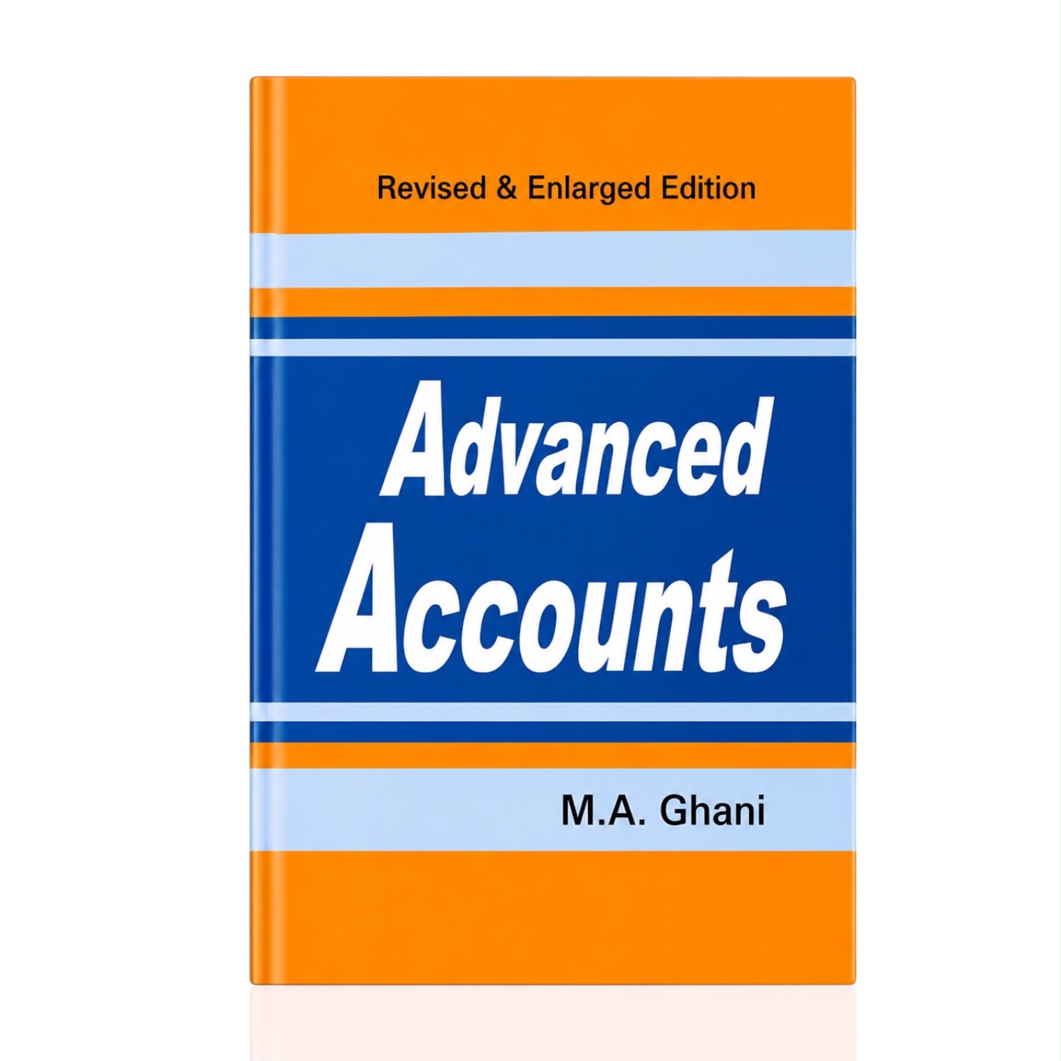 Advanced Accounts By M.A Ghani