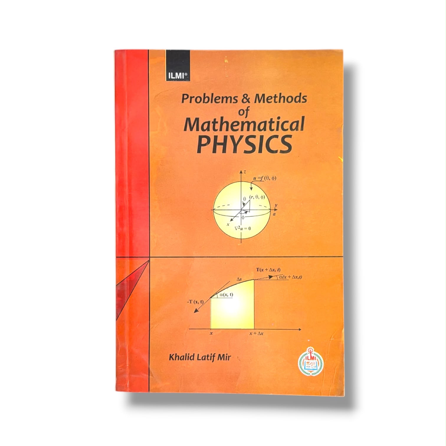 Problems & Methods Of Mathematical Physics By Khalid Latif Mir