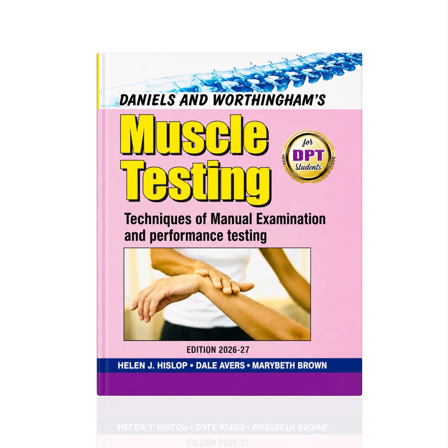 Muscle Testing By Helen J. Hislop Dale Avers