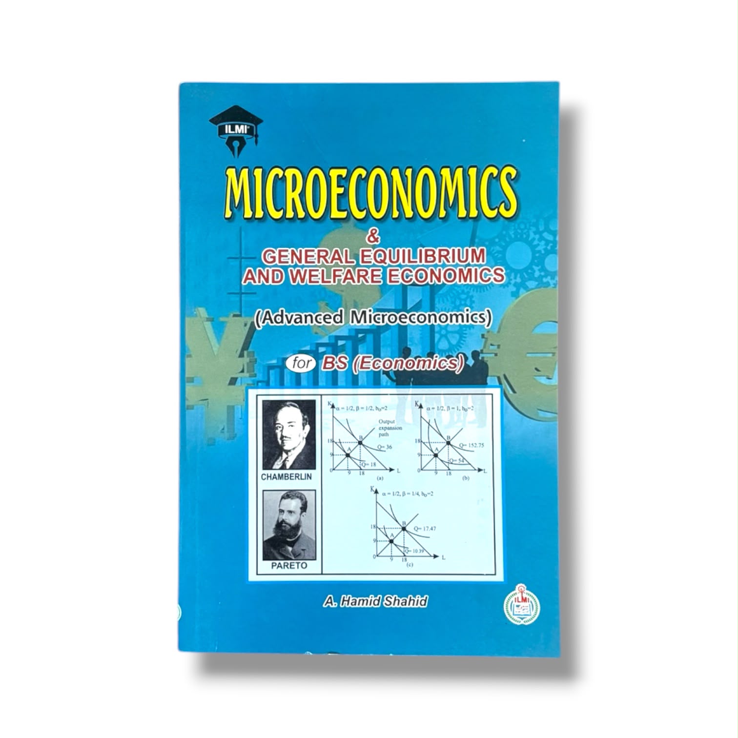 Microeconomics & General Equilibrium For B.S Economics By A. Hamid Shahid