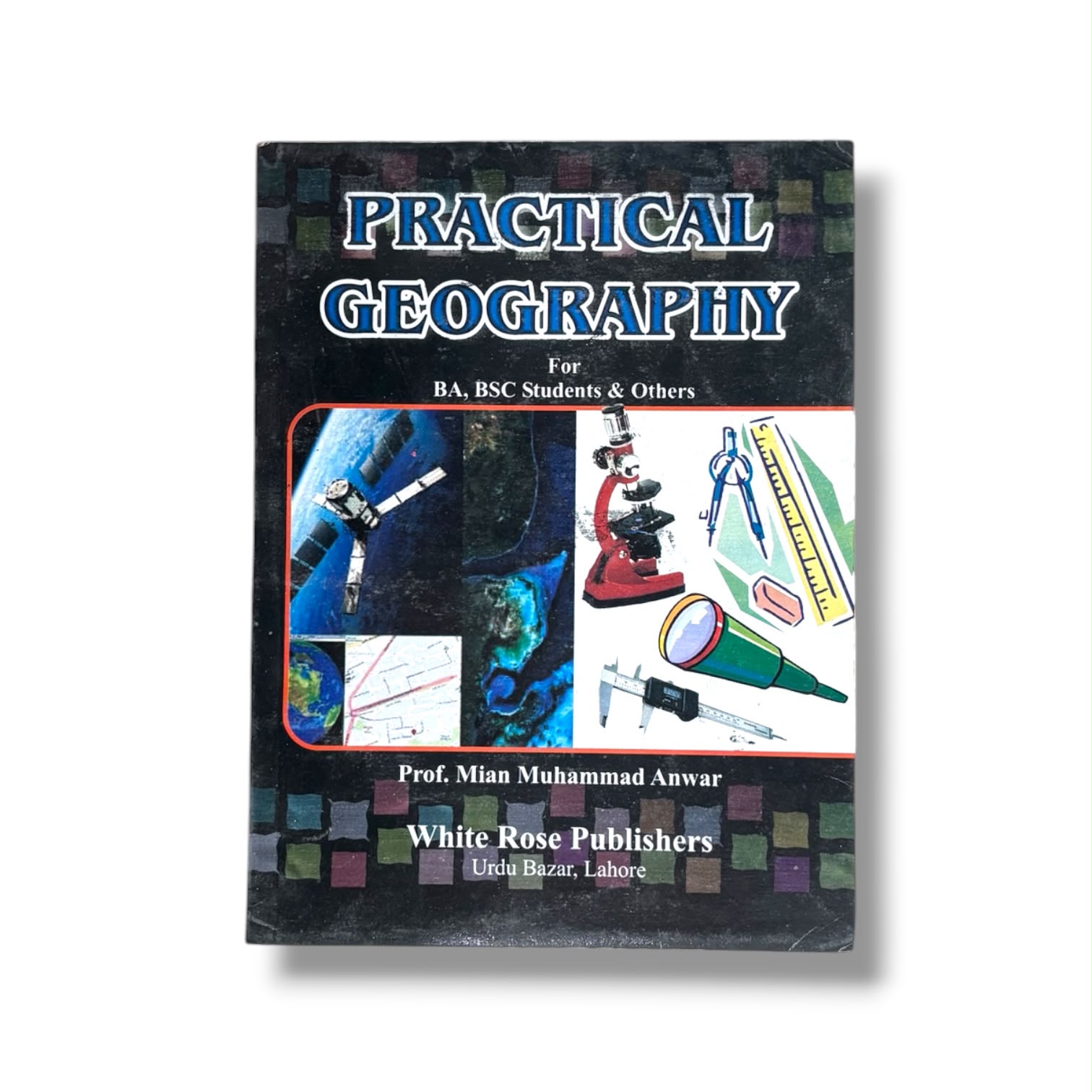 Geography of Practical By Prof Mian Muhammad Anwar