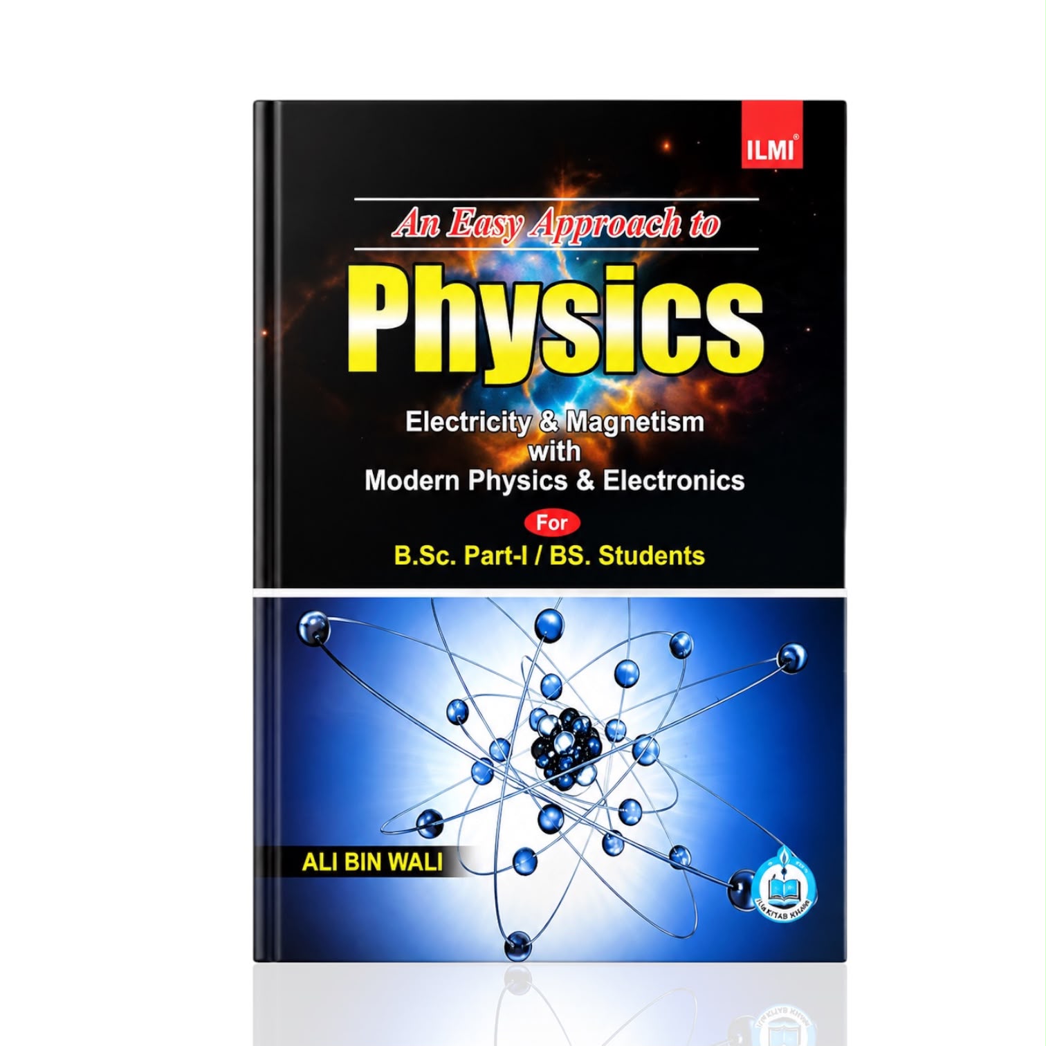 An Easy Approach To Physics By Ali Bin Wali