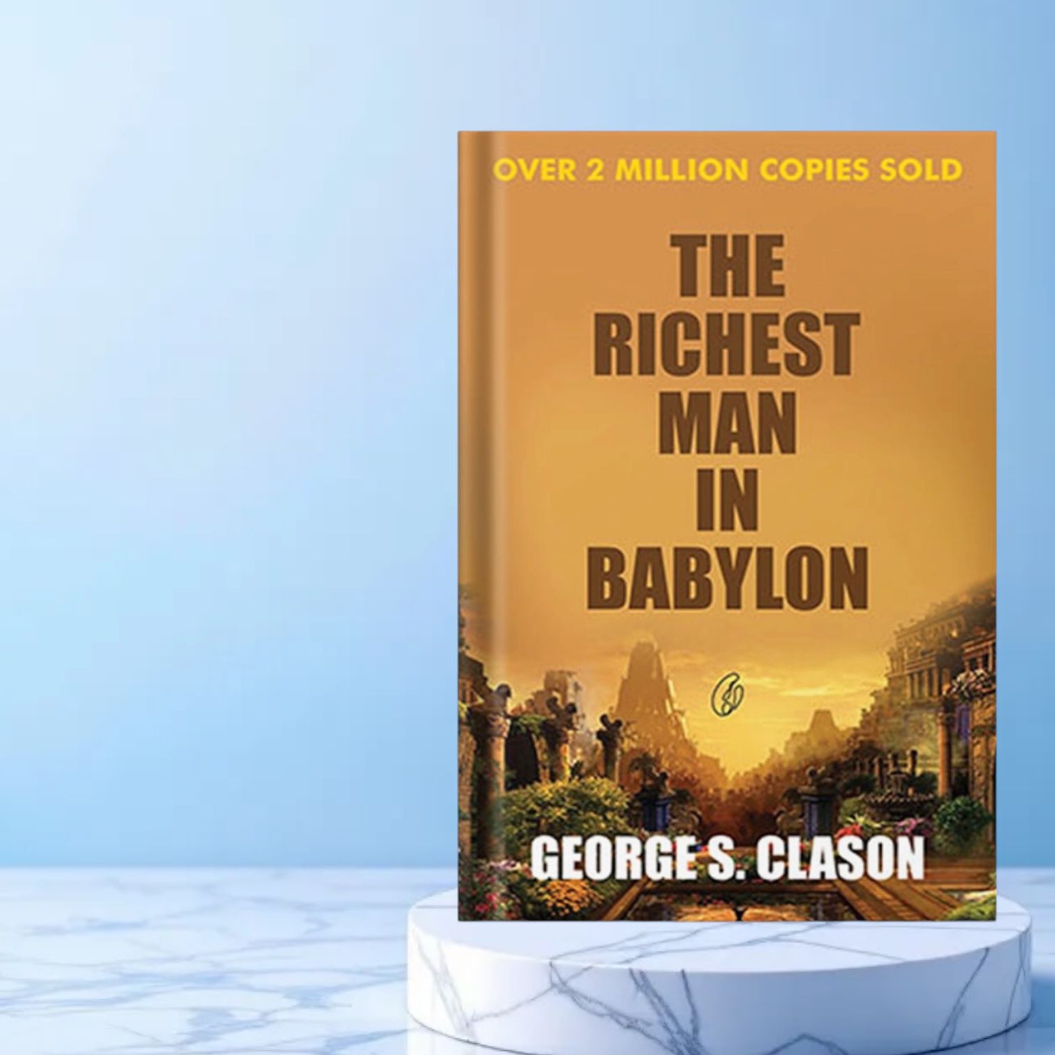 The Richest Man In Babylon By Georges.Clason