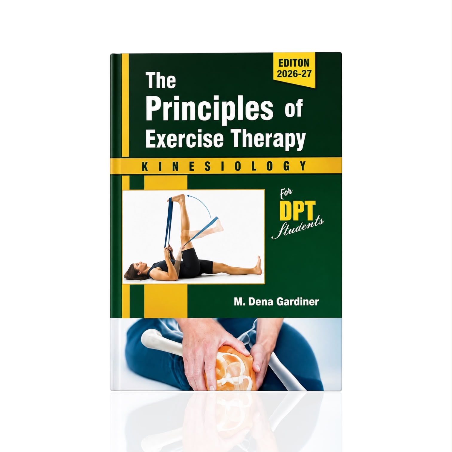 The Principles Of Exercise Therapy By M. Dena Gardiner