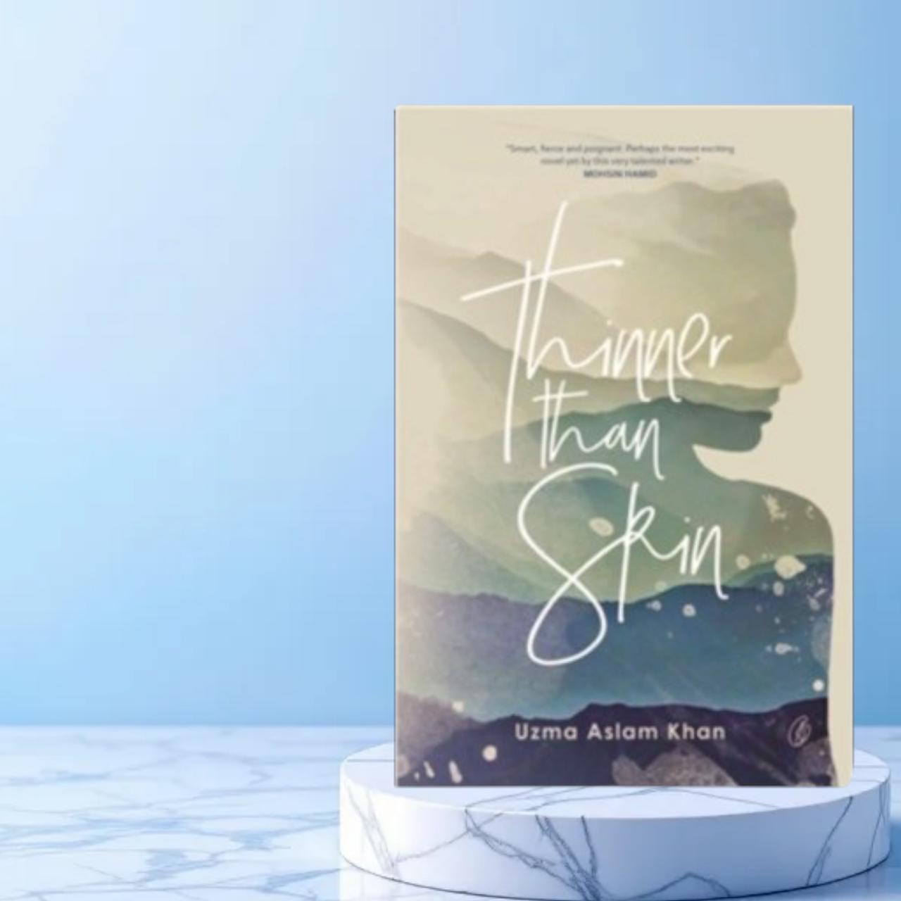Thinner Than Skin By Uzma Aslam Khan