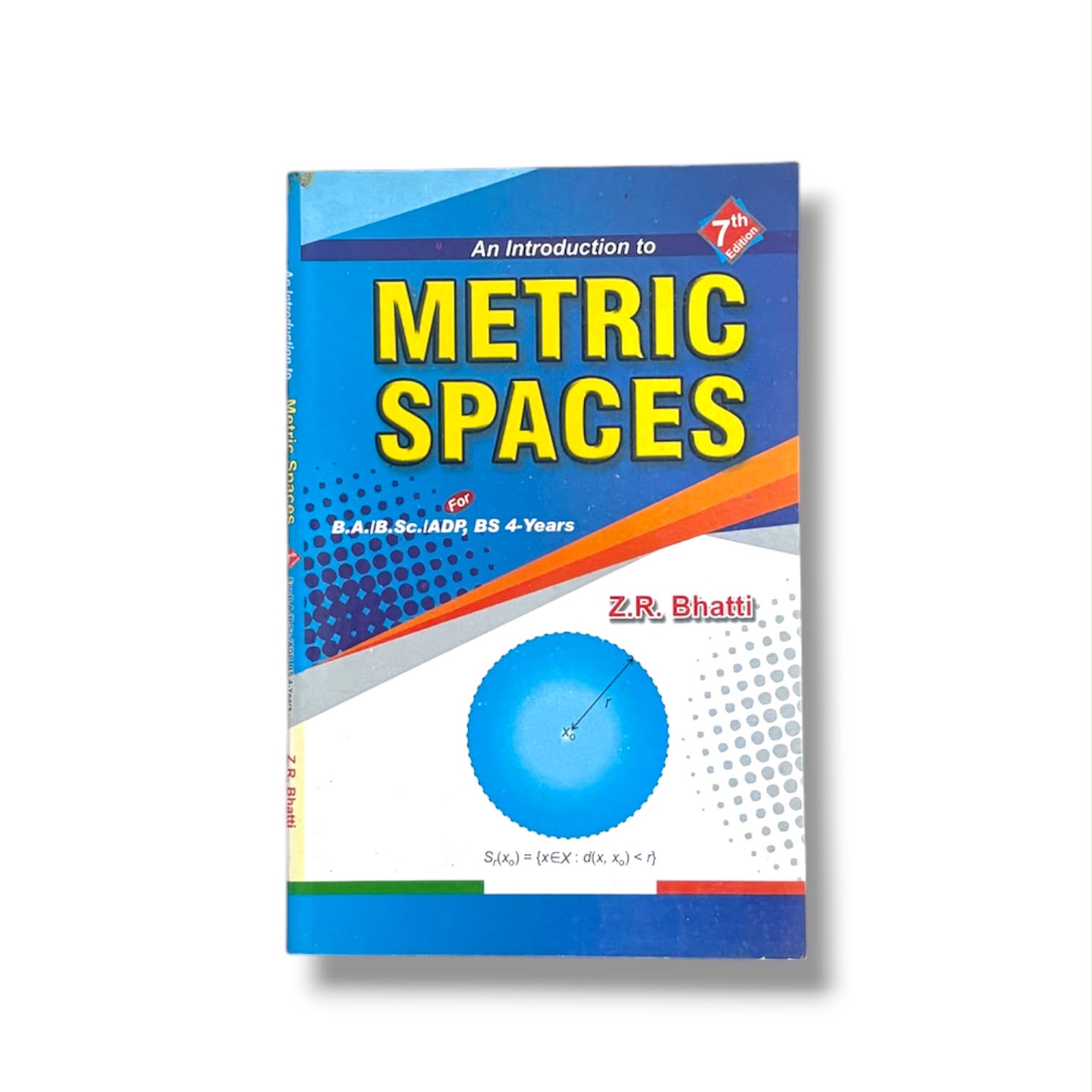 Metric Spaces By Z.R Bhatti