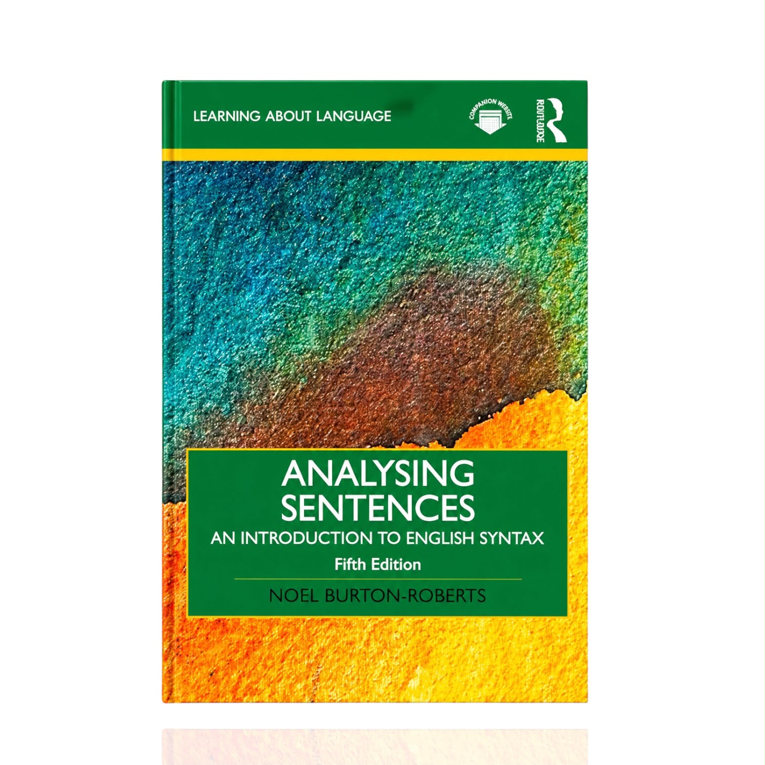 Analysing Sentences 5th Ed By Noel Burton Roberts