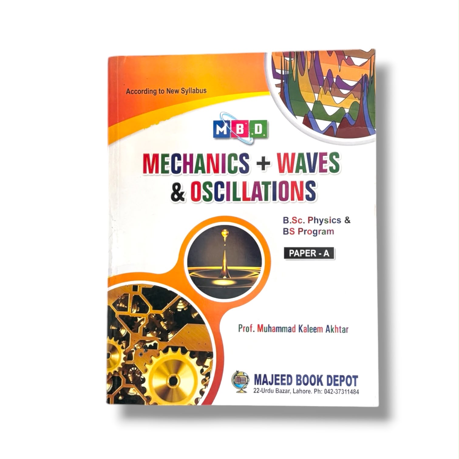 Mechanics Waves & Oscillations By Prof Muhammad kaleem Akhtar