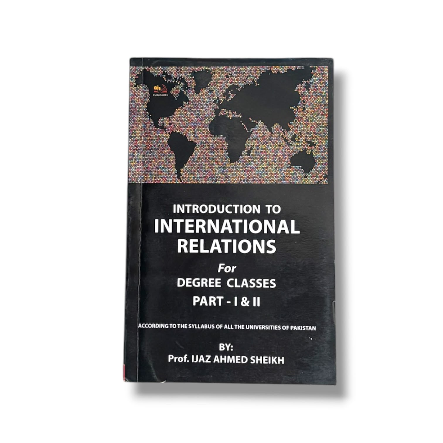 Introduction To International Relations By Prof. Ijaz Ahmed Sheikh