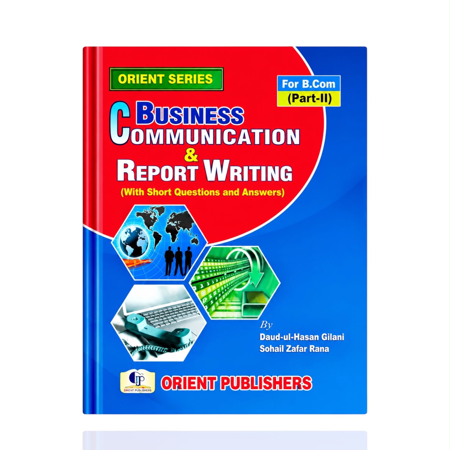 Business Communication & Report Writing  By Sohail Zafar Rana