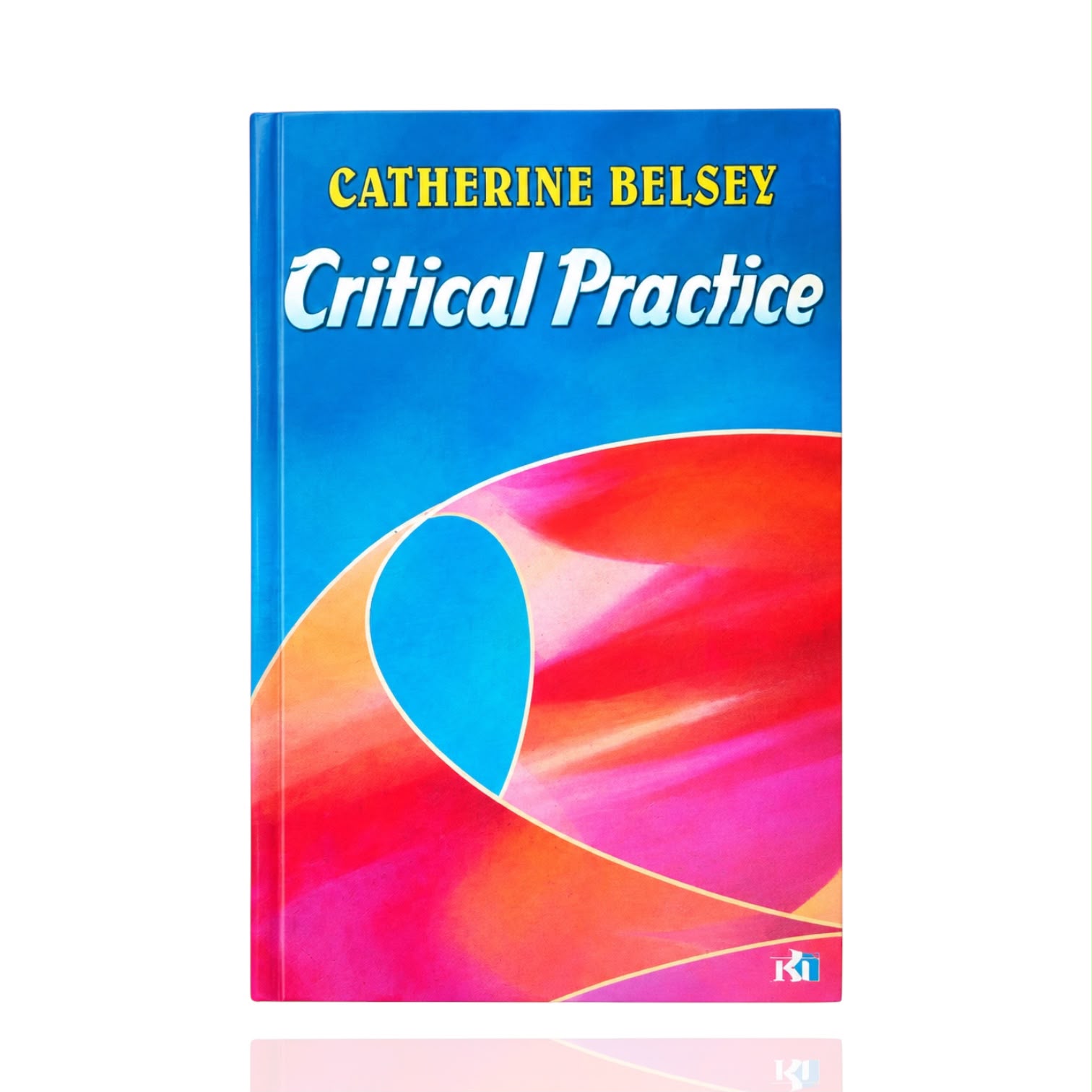 Catherine Belsey Critical Practice