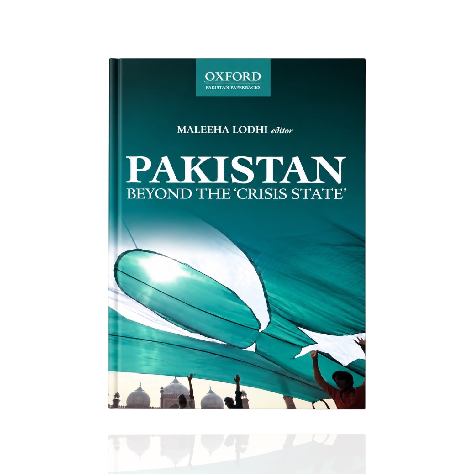 Pakistan Beyond The Crisis State