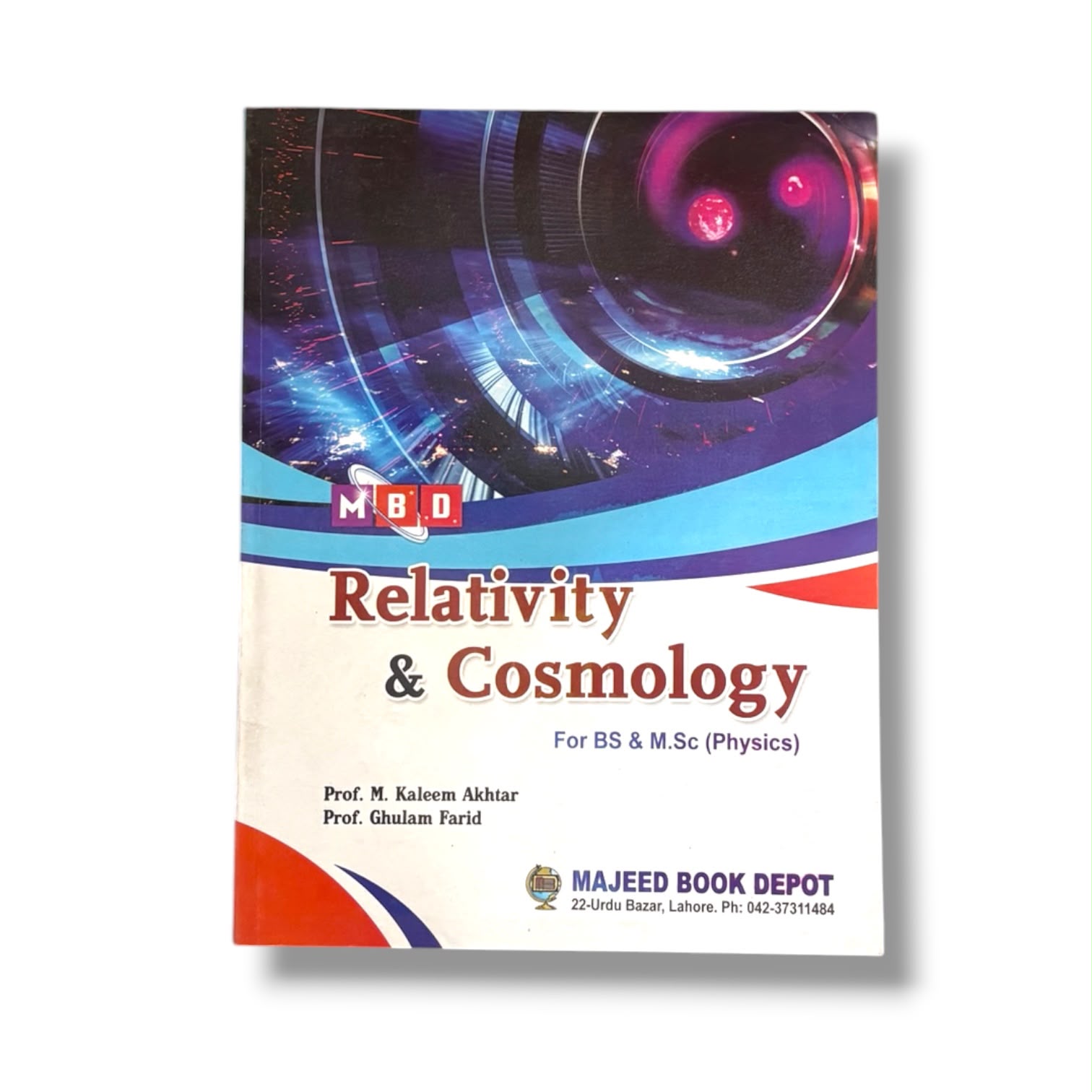 Relativity & Cosmology By Prof Muhammad kaleem Akhtar