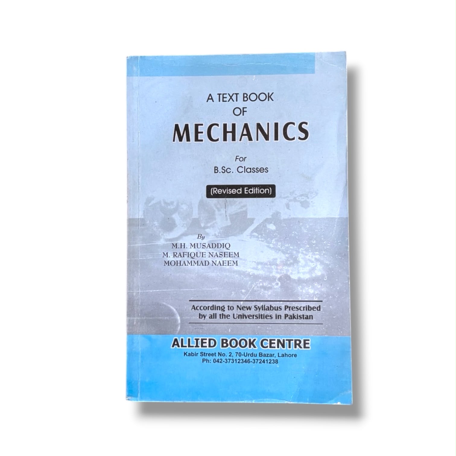 Mechanics For B.S.C By M. Rafique Naseen