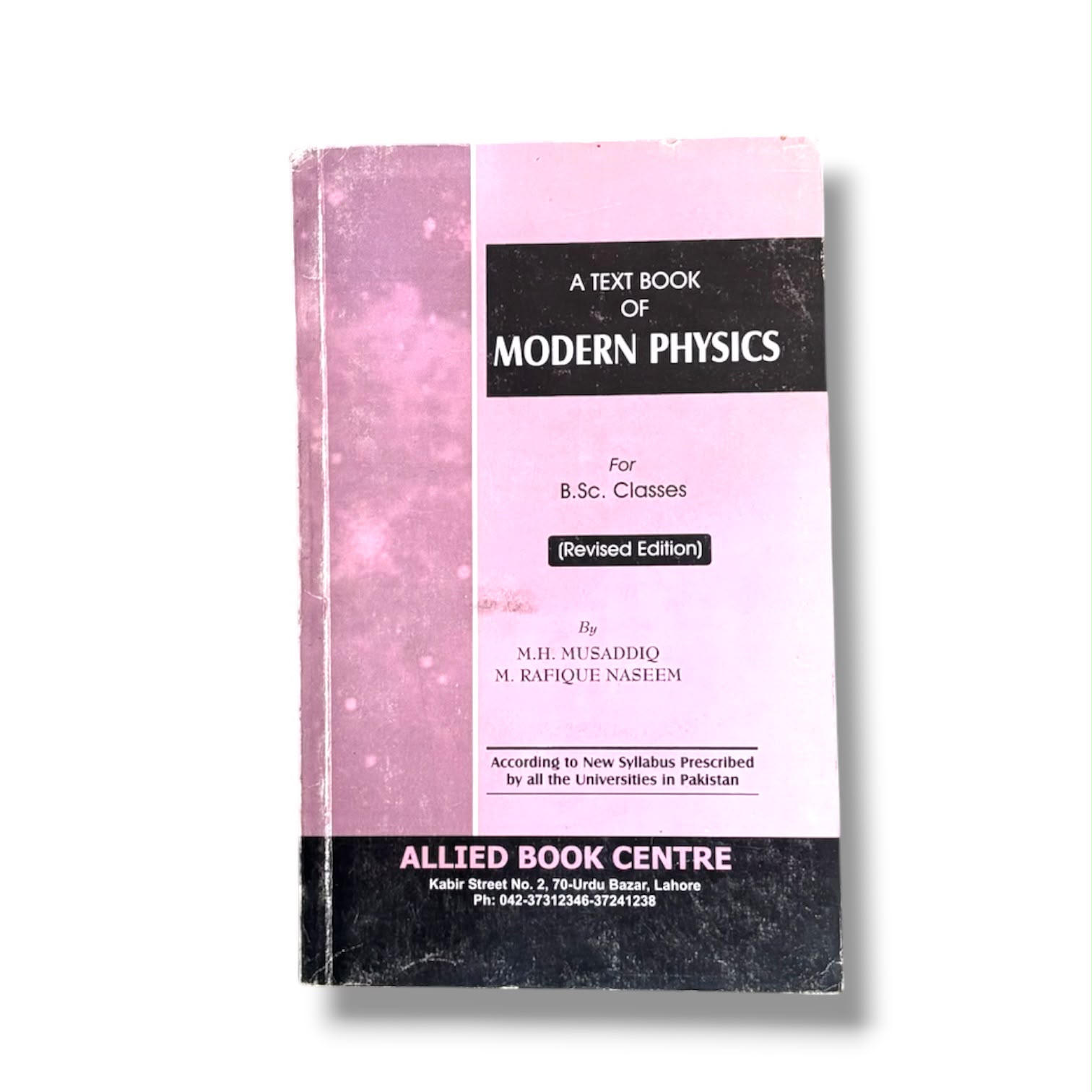Modern Physics For B.SC Classes By Musaddiq M. Rafique