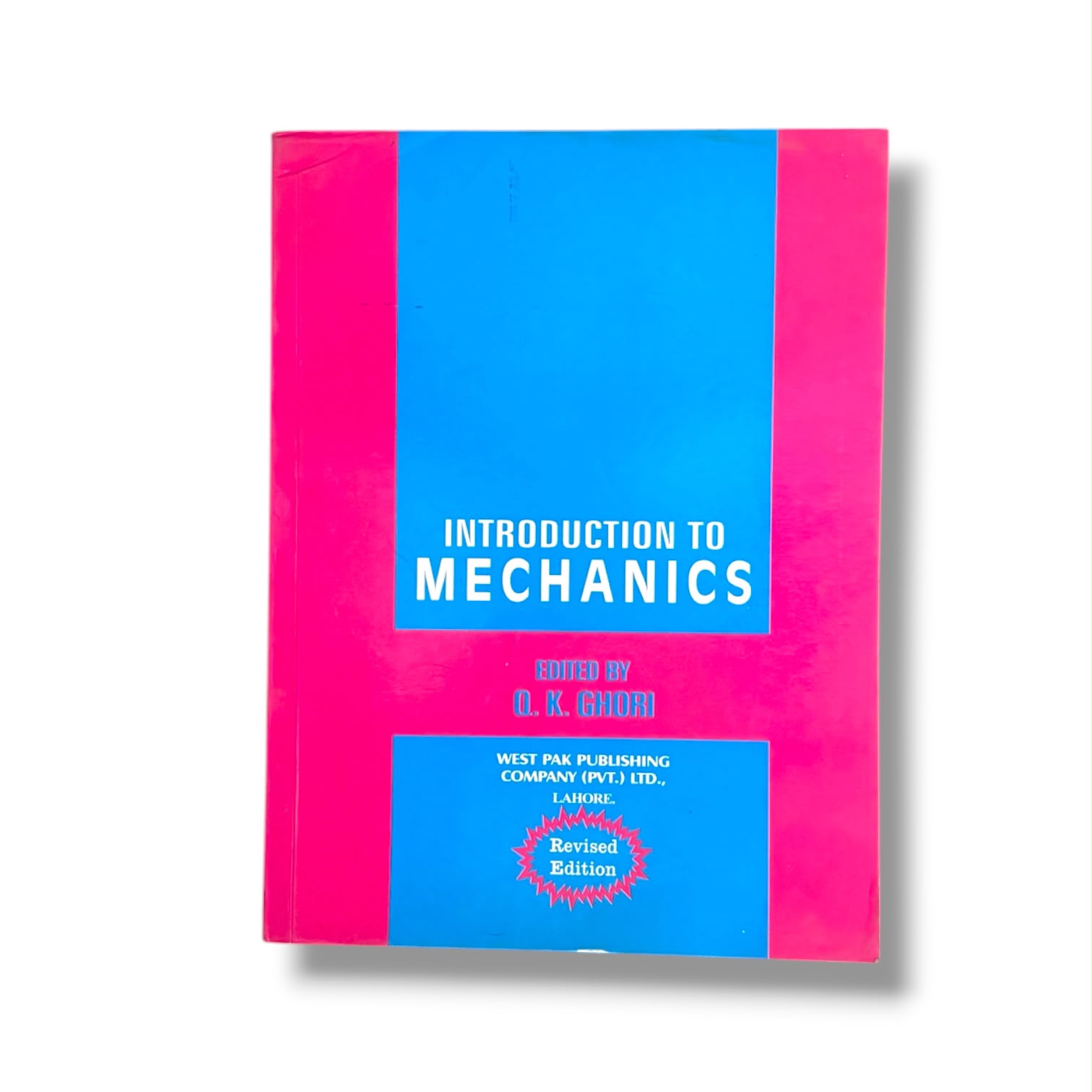 Introduction To Mechanics By O.K Ghori