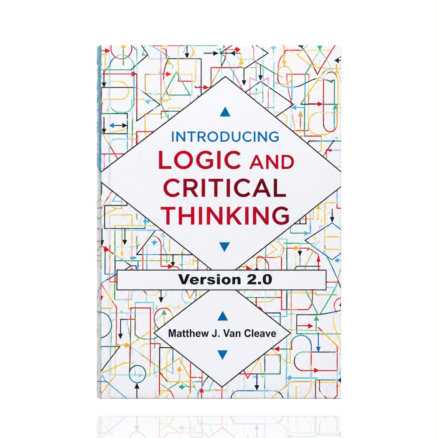 Introducing Logic And Critical Thinking version 2.0